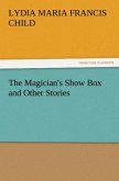 The Magician's Show Box and Other Stories