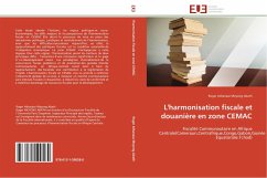 L'harmonisation fiscale et douanière en zone CEMAC - Meyong Abath, Roger Athanase