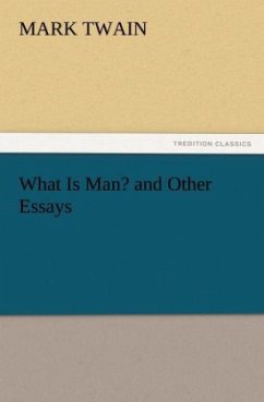Cover What Is Man? and Other Essays