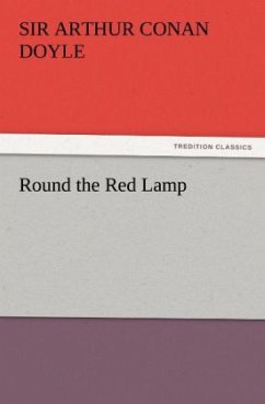 Round the Red Lamp - Doyle, Arthur Conan