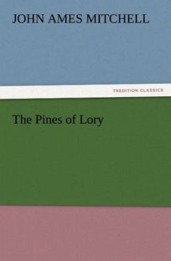 The Pines of Lory - Mitchell, John Ames