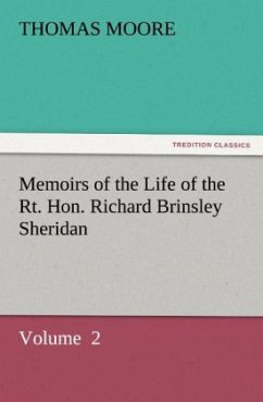 Memoirs of the Life of the Rt. Hon. Richard Brinsley Sheridan - Moore, Thomas