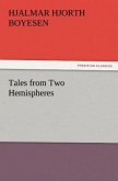 Tales from Two Hemispheres