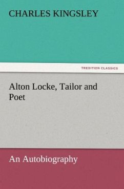 Alton Locke, Tailor and Poet - Kingsley, Charles