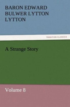 A Strange Story - Bulwer-Lytton, Edward George