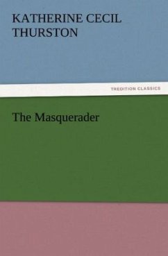 The Masquerader - Thurston, Katherine Cecil