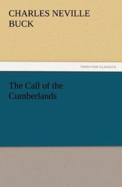 The Call of the Cumberlands - Buck, Charles Neville