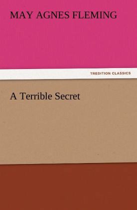 A Terrible Secret A Terrible Secret
