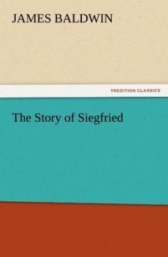 The Story of Siegfried - Baldwin, James