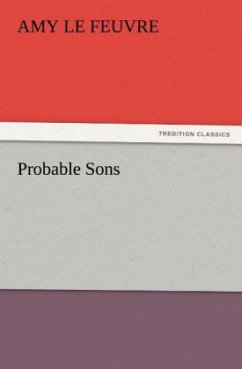 Probable Sons - Le Feuvre, Amy