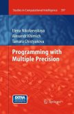 Programming with Multiple Precision