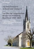 Die Zwilchenbarts in Basel und Liverpool und Der Bau der neugotischen Kirche von Kilchberg, Baselland (1866-1868)
