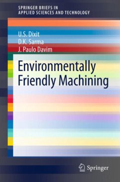 Environmentally Friendly Machining - Dixit, U.S;Sarma, D.K.;Davim, J. Paulo