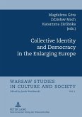 Collective Identity and Democracy in the Enlarging Europe