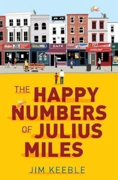 The Happy Numbers of Julius Miles - Keeble, Jim