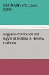Legends of Babylon and Egypt in... - Bild 1