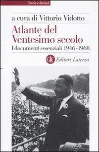 Atlante del ventesimo secolo. I documenti essenziali. 1946-1