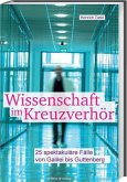 Wissenschaft im Kreuzverhör