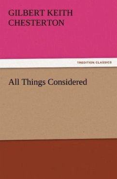 All Things Considered - Chesterton, Gilbert K.