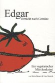 Edgar - Verrückt nach Gemüse Edgar - Verrückt nach Gemüse