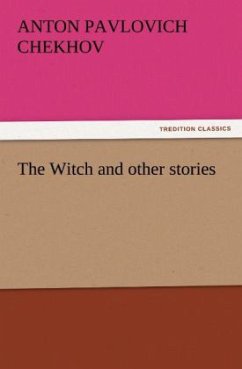 The Witch and other stories - Tschechow, Anton Pawlowitsch