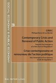 Contemporary Crisis and Renewal of Public Action / Crise contemporaine et renouveau de l¿action publique
