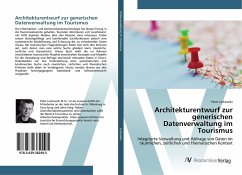 Architekturentwurf zur generischen Datenverwaltung im Tourismus