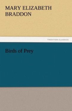 Birds of Prey - Braddon, Mary E.