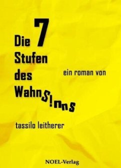 Die 7 Stufen des Wahnsinns - Leitherer, Tassilo