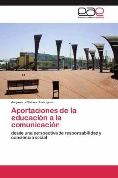 Aportaciones de la educación a la comunicación - Chávez Rodríguez, Alejandro