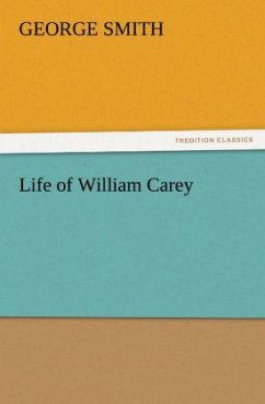 Life of William Carey - Smith, George