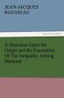 A Discourse Upon the Origin and the... - Bild 1