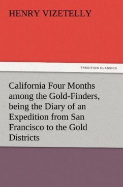 Cover California Four Months among the Gold-Finders, being the Diary of an Expedition from San Francisco to the Gold Districts