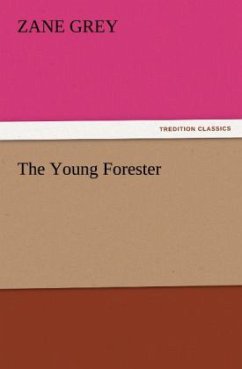 The Young Forester - Grey, Zane