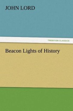 Beacon Lights of History - Lord, John