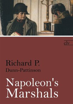 Napoleon's Marshals - Dunn-Pattinson, Richard P.