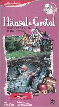 Hänsel e Gretel verso la casetta di marzapane Cover Hänsel e Gretel verso la casetta di marzapane
