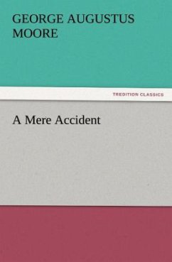 A Mere Accident - Moore, George Augustus