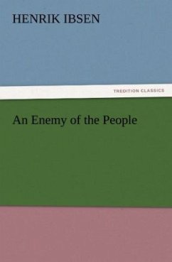 An Enemy of the People - Ibsen, Henrik