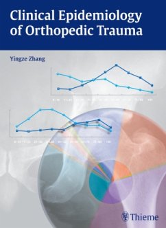 Clinical Epidemiology of Orthopedic Trauma - Zhang, Yingze