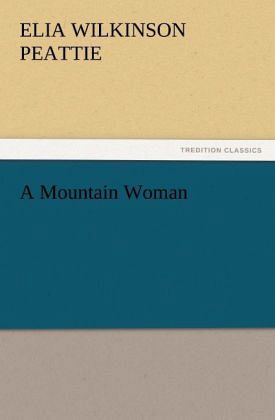 A Mountain Woman A Mountain Woman
