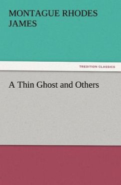 A Thin Ghost and Others - James, Montague Rhodes