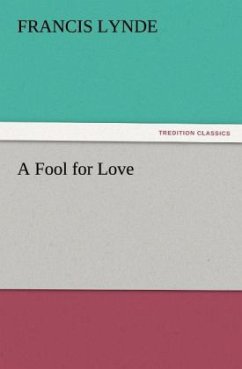 A Fool for Love - Lynde, Francis