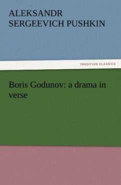 Boris Godunov: a drama in verse - Puschkin, Alexander S.