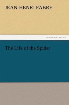 The Life of the Spider - Fabre, Jean-Henri