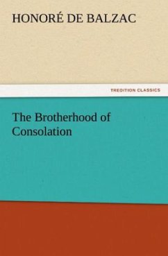 The Brotherhood of Consolation - Balzac, Honoré de