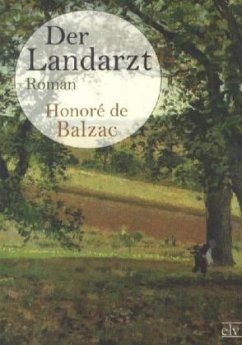Der Landarzt - Balzac, Honoré de