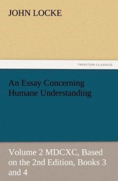 An Essay Concerning Humane Understanding - Locke, John