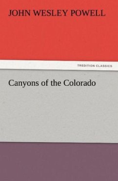 Canyons of the Colorado - Powell, John W.