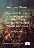 Geschichte Europas vom Beginn der französischen Revolution bis zum Wiener Kongress